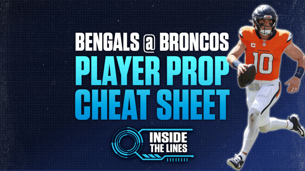 Inside the Lines Bengals vs. Broncos MNF: Back Bo Nix over 1.5 passing TDs, fade the public's Under